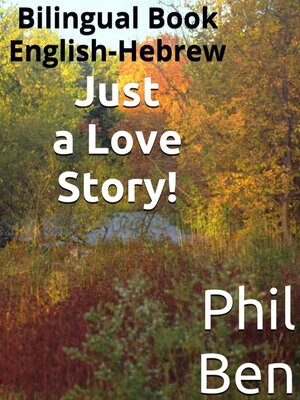 cover image of Just a Love Story/Bilingual Hebrew-English Book